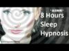 8 Hours Hypnosis for sleep with Corinne; ASMR  Blond girl put you into deep deep trance