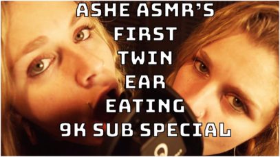 9,000 Sub Special – Ashe ASMR’s First Twin Ear Eating Video! Tingling Sensations Like No Other!