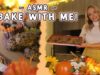 ASMR BAKE WITH ME ??