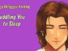 ASMR Boyfriend: Cuddling You to Sleep