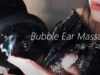 ASMR Bubble Ear Massage 1H