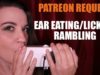 ASMR Ear Eating/Licking and Rambling – Patreon Custom: Rashad (1)