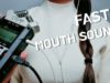 ASMR Fast Mouth Sounds