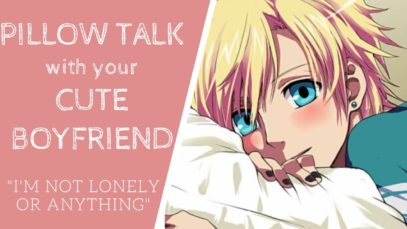 [ASMR] Pillow Talk with Your Cute Boyfriend (BINAURAL – JPN – ENG SUB)