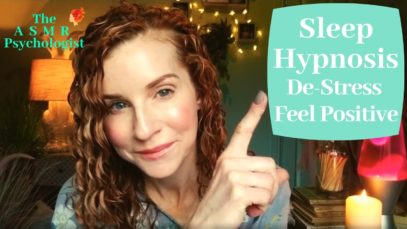 ASMR Sleep Hypnosis De-Stress Feel Positive *REAL PSYCHOLOGIST* Whispered