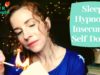 ASMR Sleep Hypnosis Insecurity & Self Doubt *Mind Calming/Grounding/Deep Relaxation* Gentle Whisper