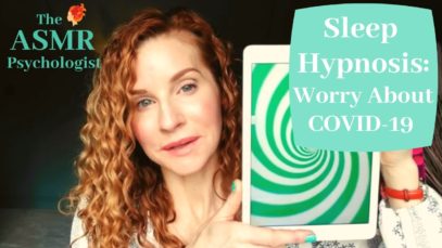 ASMR Sleep Hypnosis: Worry About Covid-19 *REAL HYPNOTHERAPIST* Soft Spoken