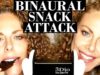 ASMR Snack Attack Eating Sounds! Binaural Whisper & Mouth Sounds; Crinkling, Crunchy, Tapping