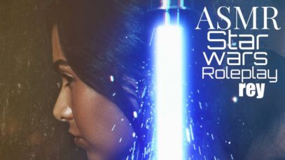 ASMR Star Wars REY Roleplay (personal attention, layered sounds, Kylo voice, breathing sounds…)