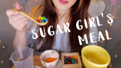 ASMR Sugar Girl’s Meal ???