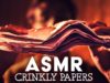 ASMR | The Most Intense CRINKLY PAPERS ?No Talking for SLEEP