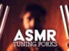 ASMR ?TUNING FORKS to Relax & Sleep (No Talking)