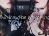 ASMR Twin Inaudible Whisper & Waterdrops sound ?