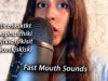 ASMR Unusual Mouth Sounds – Intense Fast Mouth Sounds/Unintelligible Whisper