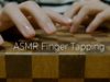 [囁き声-ASMR] 箱を指の腹で叩く、フィンガータッピング Finger Tapping