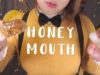 ASMR Ｈｏｎｅｙ  Ｍｏｕｔｈ ?