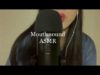 [ASMR] 입소리+혀소리 종합선물세트?