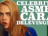 Cara Delevingne Explores #ASMR | W Magazine