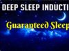 DEEP SLEEP INDUCTION. Guided Sleep Talkdown with Delta-Wave Isochronic Tones & Binaural Beats