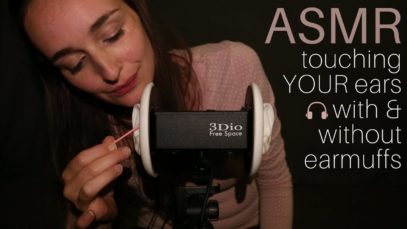 Ear Touching, Rubbing, Stroking, Squishing with/without Earmuffs – Breathy Whispering – Soft Sounds