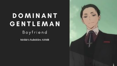 [ENG SUB/ CC ON] ASMR Dominant Gentleman Boyfriend Disciplines You – Japanese ASMR Boyfriend