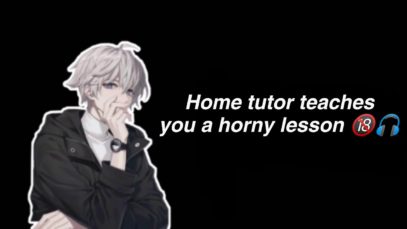 (ENG SUBS) Anime home tutor teaches you an +18 lesson ( ͡° ͜ʖ ͡°) ASMR