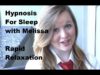 Hypnosis for Sleep – Rapid Relaxation into Deep Sleep with Melissa King ASMR