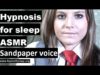 Hypnosis for sleep with Brianna – fall asleep fast, Sandpaper voice #ASMR #hypnosis #NLP