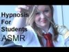 Hypnosis for students – ASMR school focus and concentration – exam anxiety relief – relaxation
