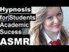 Hypnosis for students – ASMR school work focus and concentration – exam anxiety relief – relaxation