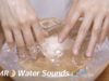 [Japanese ASMR] Water Sounds / 水をちゃぷちゃぷする音