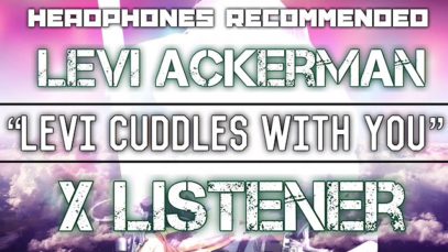 (Levi Ackerman X Listener) ||| ANIME RP ||| “Levi Cuddles With You”