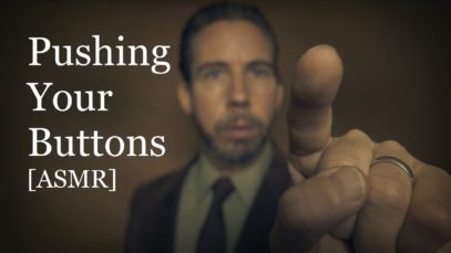 Pushing Your Buttons [ASMR]