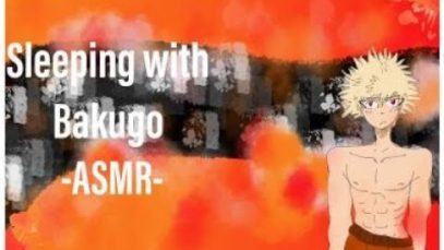 Sleeping with Bakugo ASMR