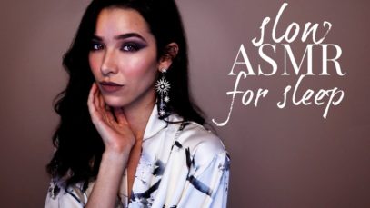 Slow ASMR For Sleep ?