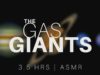 the Gas Giant Planets (3.5 Hrs) | ASMR