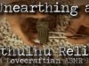 Unearthing a Cthulhu Relic (Lovecraftian ASMR)