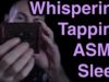Whispering Tapping ASMR & Sleep – Touch Tapping 10