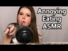 Annoying Chewing and Eating ASMR