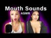 INTENSE Mouth Sounds ft. Anyastja ASMR