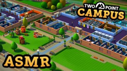 Welcome to ASMR University! 🏫 Let’s Play Two Point Campus together 👩‍🏫 Soft spoken